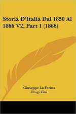 Storia D'Italia Dal 1850 Al 1866 V2, Part 1 (1866)