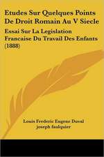 Etudes Sur Quelques Points De Droit Romain Au V Siecle