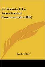 Le Societa E Le Associazioni Commerciali (1889)