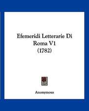 Efemeridi Letterarie Di Roma V1 (1782)