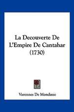 La Decouverte De L'Empire De Cantahar (1730)