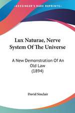 Lux Naturae, Nerve System Of The Universe