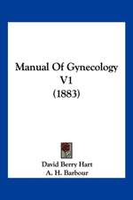 Manual Of Gynecology V1 (1883)