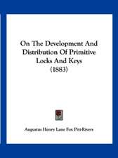 On The Development And Distribution Of Primitive Locks And Keys (1883)