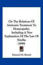 On The Relations Of Antitoxin Treatment To Homeopathy