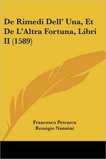 De Rimedi Dell' Una, Et De L'Altra Fortuna, Libri II (1589)