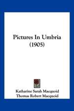 Pictures In Umbria (1905)