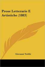 Prose Letterarie E Artistiche (1883)