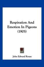 Respiration And Emotion In Pigeons (1905)