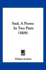 Saul, A Poem