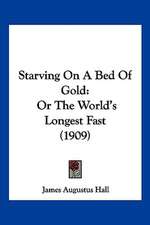 Starving On A Bed Of Gold