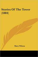 Stories Of The Tower (1884)