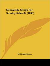 Sunnyside Songs For Sunday Schools (1893)