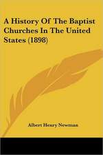 A History of the Baptist Churches in the United States (1898)