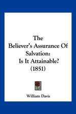 The Believer's Assurance Of Salvation