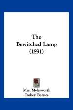 The Bewitched Lamp (1891)