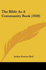 The Bible As A Community Book (1920)