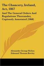 The Chancery, Ireland, Act, 1867