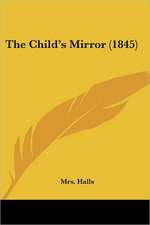 The Child's Mirror (1845)