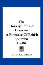 The Chivalry Of Keith Leicester