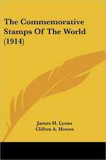 The Commemorative Stamps Of The World (1914)