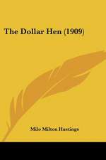 The Dollar Hen (1909)