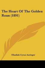 The Heart Of The Golden Roan (1891)