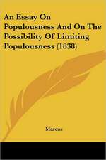 An Essay On Populousness And On The Possibility Of Limiting Populousness (1838)