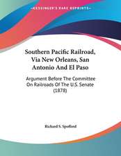 Southern Pacific Railroad, Via New Orleans, San Antonio And El Paso