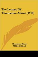 The Letters Of Thomasina Atkins (1918)