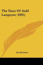 The Days Of Auld Langsyne (1895)