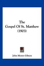 The Gospel Of St. Matthew (1903)