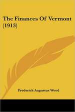 The Finances Of Vermont (1913)