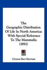 The Geographic Distribution Of Life In North America