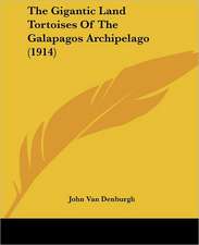 The Gigantic Land Tortoises Of The Galapagos Archipelago (1914)