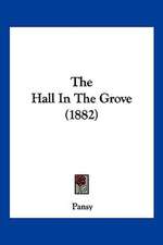 The Hall In The Grove (1882)