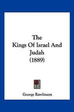 The Kings Of Israel And Judah (1889)