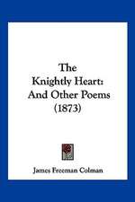 The Knightly Heart