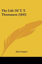 The Life Of T. T. Thomason (1843)