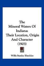 The Mineral Waters Of Indiana