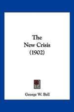 The New Crisis (1902)