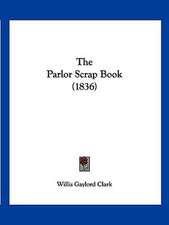 The Parlor Scrap Book (1836)