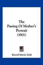 The Passing Of Mother's Portrait (1901)