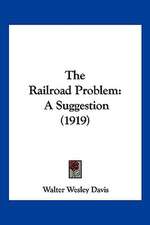 The Railroad Problem