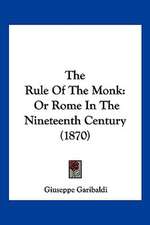 The Rule Of The Monk