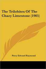 The Trilobites Of The Chazy Limestone (1905)