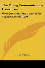 The Young Communicant's Catechism