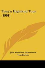 Tony's Highland Tour (1901)