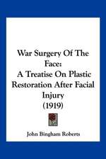 War Surgery Of The Face