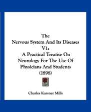 The Nervous System And Its Diseases V1